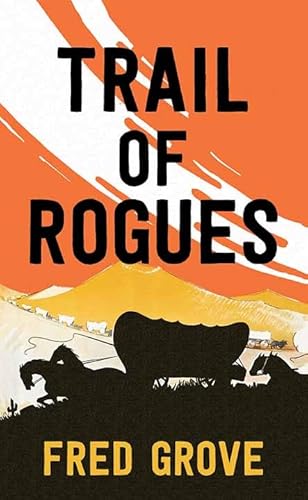Trail Of Rogues