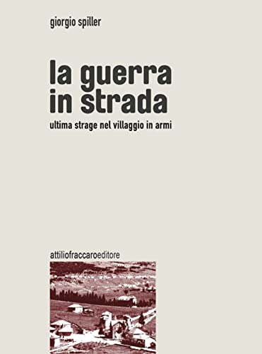 La Guerra In Strada