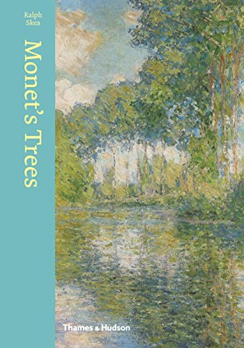 Monet'S Trees: Paintings And Drawings By Claude Monet