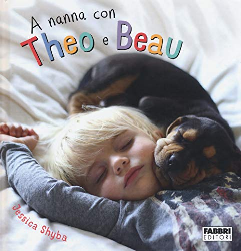 A Nanna Con Theo E Beau. Ediz. Illustrata