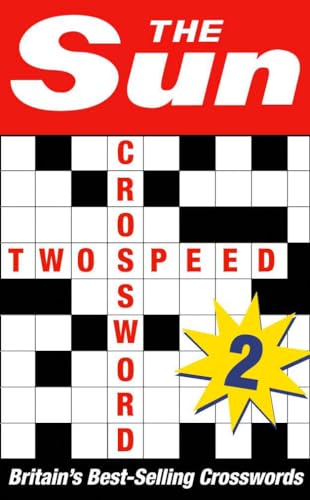 The Sun Two-Speed Crossword Book 2: 80 Two-In-One Cryptic And Coffee Time Crosswords