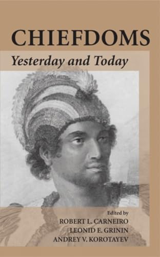 Chiefdoms: Yesterday And Today
