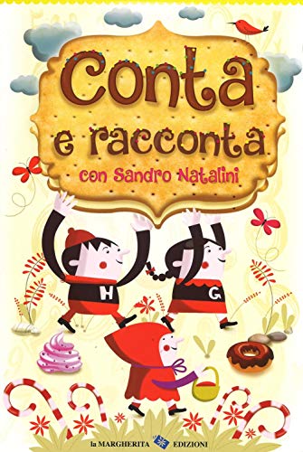 Conta E Racconta Con Sandro Natalini. Ediz. Illustrata