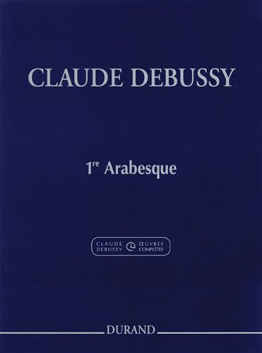 Claude Debussy - First Arabesque