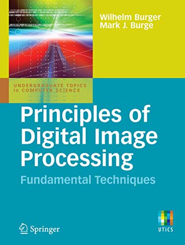 Principles Of Digital Image Processing: Fundamental Techniques