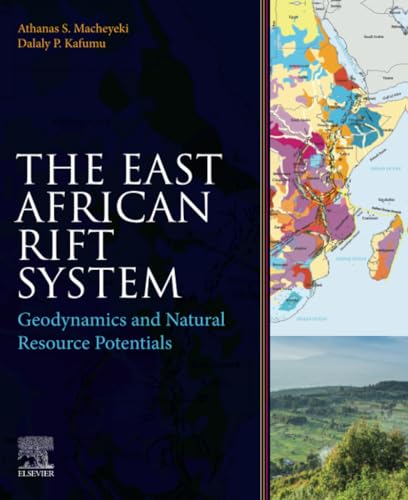 The East African Rift System: Geodynamics And Natural Resource Potentials