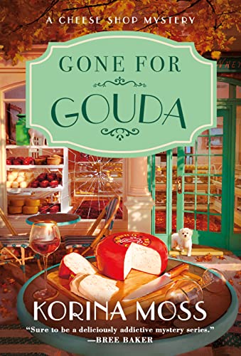 Gone For Gouda: A Cheese Shop Mystery: 2