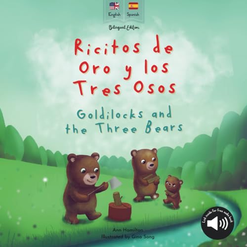 Goldilocks And The Three Bears | Ricitos De Oro Y Los Tres Osos: Bilingual Spanish & English Book For Children: A Bilingual Spanish & English Book For