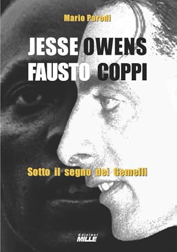 Jesse Owens E Fausto Coppi. Sotto Il Segno Dei Gemelli