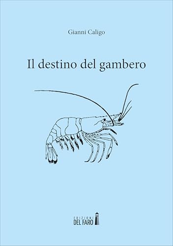 Il Destino Del Gambero
