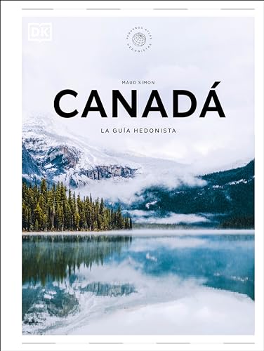 Canadá: Pequeños Atlas Hedonistas