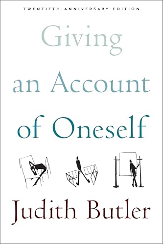 Giving An Account Of Oneself: Twentieth Anniversary Edition: Twentieth Anniversary Edition, With A New Preface By The Author
