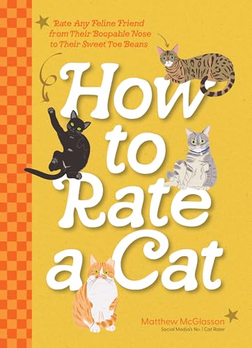 How To Rate A Cat: Rate Any Feline Friend From Their Boopable Nose To Their Sweet Toe Beans