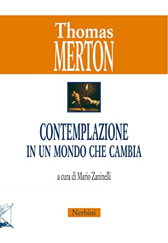 La Contemplazione In Un Mondo Che Cambia