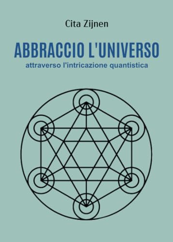 Abbraccio L'Universo Attraverso L'Entanglement Quantistico