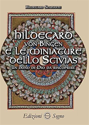 Hildegard Von Bingen E Le Miniature Dello Scivias