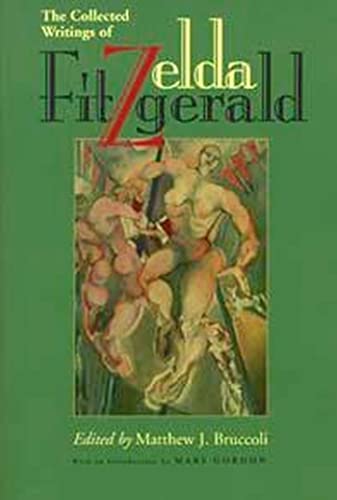 The Collected Writings Of Zelda Fitzgerald