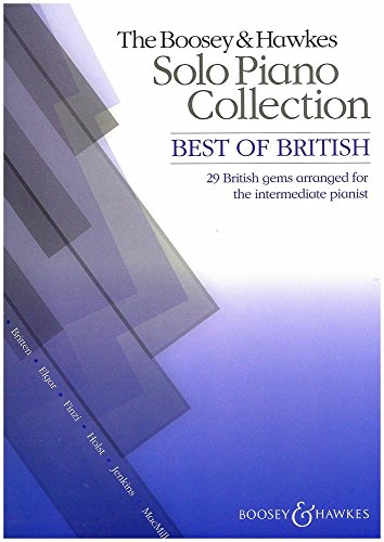 The Boosey & Hawkes Solo Piano Collection - Best Of British: 29 British Gems Arranged For The Intermediate Pianist