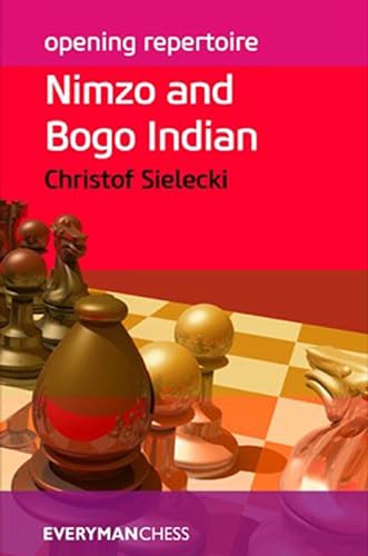 Nimzo And Bogo Indian: Nimzo & Bogo Indian