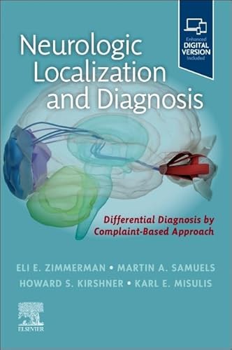 Neurologic Localization And Diagnosis: Differential Diagnosis By Complaint-Based Approach