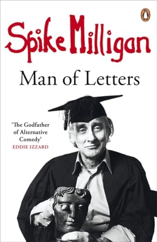 Spike Milligan: Man Of Letters