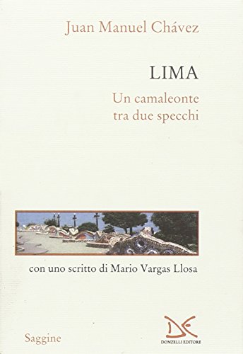 Lima. Un Camaleonte Tra Due Specchi