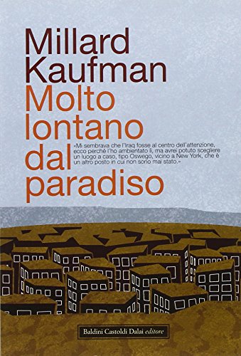 Molto Lontano Dal Paradiso