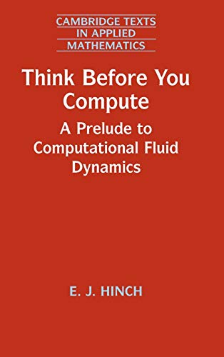 Think Before You Compute: A Prelude To Computational Fluid Dynamics