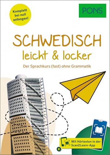 Pons Schwedisch Leicht Und Locker: Der Sprachkurs (Fast) Ohne Grammatik Mit Scan2Learn-App