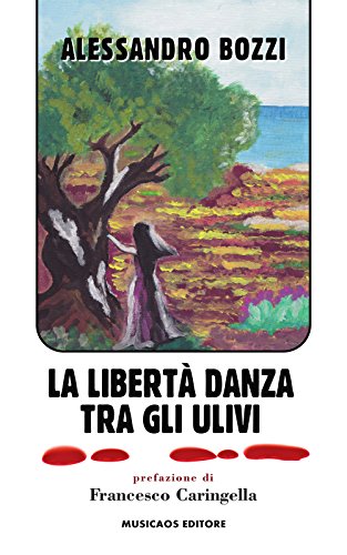 La Libertà Danza Tra Gli Ulivi