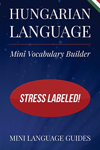Hungarian Language Mini Vocabulary Builder: Stress Labeled!