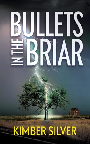 Bullets In The Briar