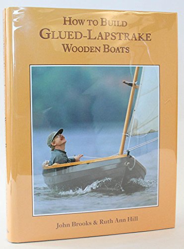 How To Build Glued Lapstrake Wooden Boats
