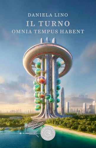 Il Turno. Omnia Tempus Habent