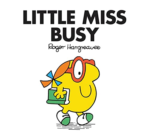 Little Miss Busy: The Brilliantly Funny Classic Children’S Illustrated Series