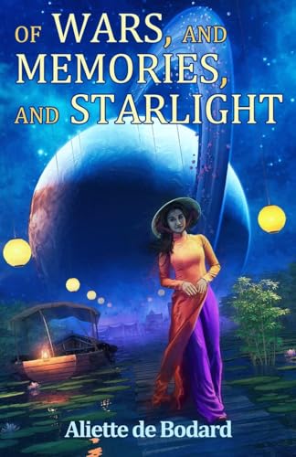 Of Wars, And Memories, And Starlight