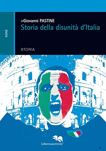 Storia Della Disunità D'Italia