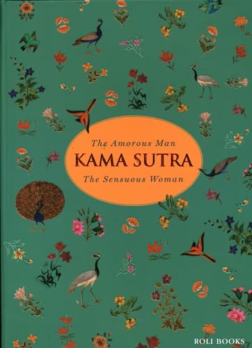 Kama Sutra: The Amorous Man The Sensuous Woman
