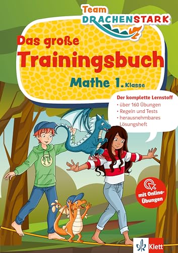 Klett Team Drachenstark: Das Große Trainingsbuch Mathe 1. Klasse: Der Komplette Lernstoff