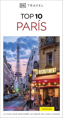 Dk Top 10 Paris: La Guía Que Descubre Lo Mejor De Cada Ciudad