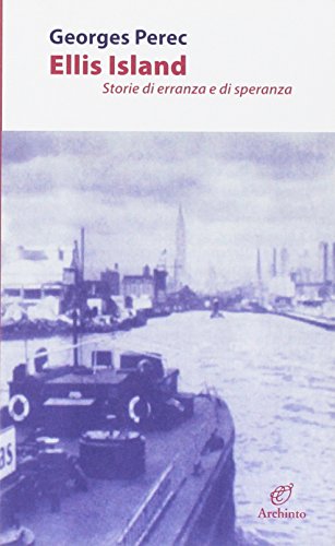 Ellis Island. Storie Di Erranza E Di Speranza