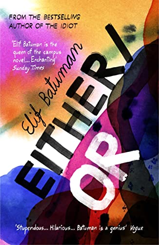 Either/Or: From The Bestselling Author Of The Idiot