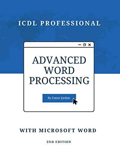 Advanced Icdl Word Processing With Microsoft Word: Icdl Professional