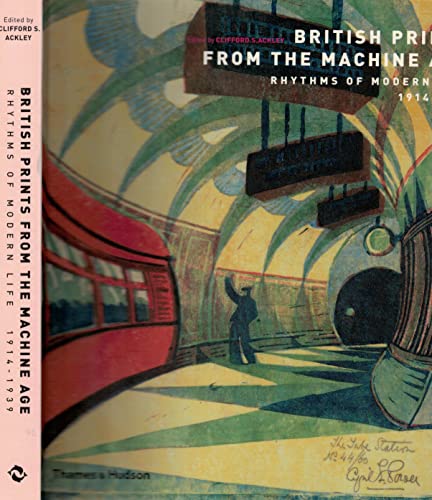 British Prints From The Machine Age: Rhythms Of Modern Life 1914-1939