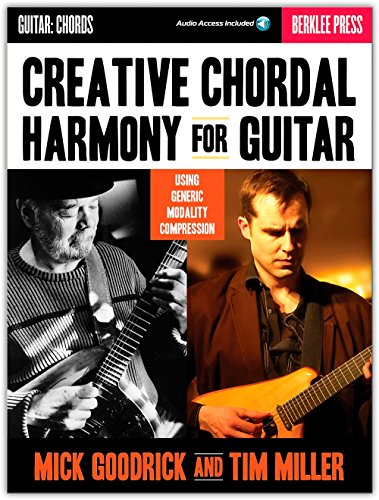 Creative Chordal Harmony For Guitar: Using Generic Modality Compression [Lingua Inglese]