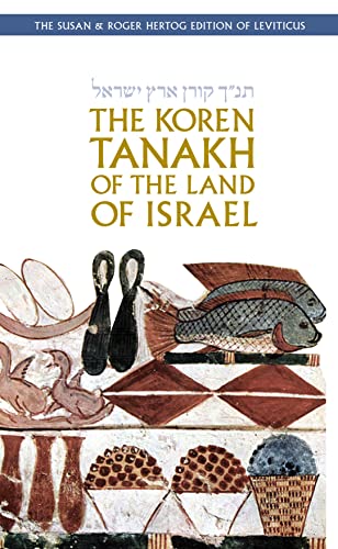 The Koren Tanakh Of The Land Of Israel: Leviticus