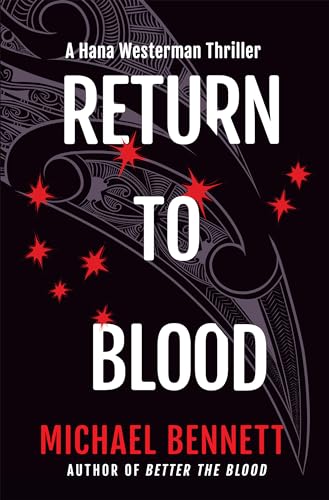 Return To Blood: A Hana Westerman Thriller: 2