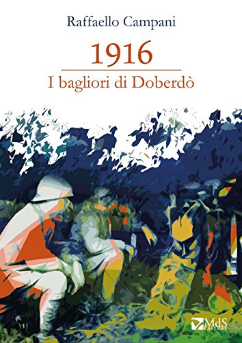 1916. I Bagliori Di Doberdò