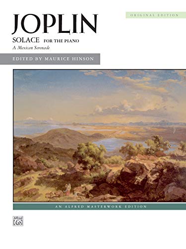 Joplin Solace: For The Piano; A Mexican Serenade