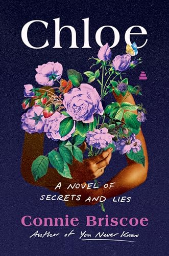 Chloe: A Novel Of Secrets And Lies